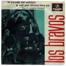 Discos de vinilo: LOS BRAVOS - LA PARADA DEL AUTOBÚS - WILL YOU ALWAYS LOVE ME- SINGLE SPAIN 1966. Lote 126130055