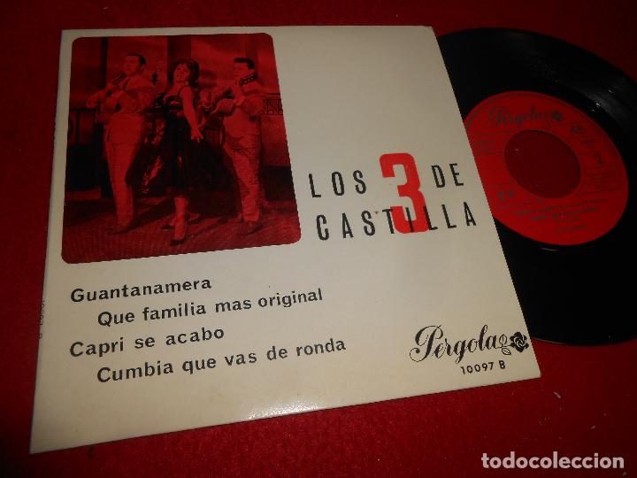 Discos de vinilo: LOS TRES DE CASTILLA-LOS 3 DE CASTILLA GUANTANAMERA/QUE FAMILIA MAS ORIGINAL/+2 7'' EP 1967 PERGOLA