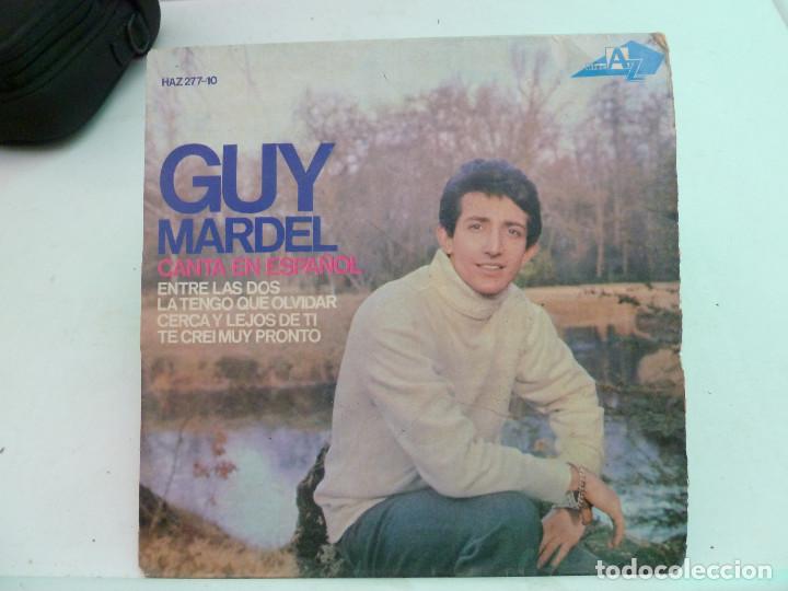 Discos de vinilo: GUY MARDEL CANTA ENESPA&Ntilde;OL - ENTRE LAS DOS - Foto 1