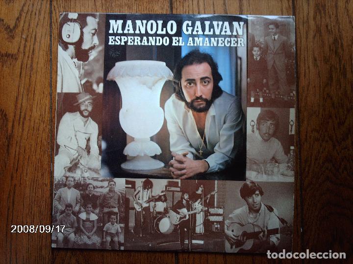 Discos de vinilo: manolo galvan  -  esperando el amanecer - Foto 1