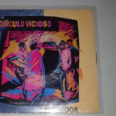 Discos de vinilo: CIRCULO VICIOSO - EL PERDEDOR/SABES QUE HOY NO ES TU DIA