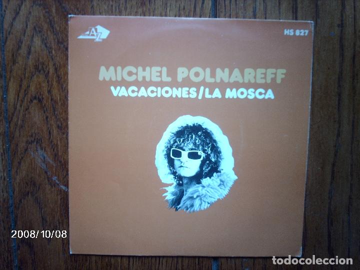 Discos de vinilo: michel polnareff  -  vacaciones  +  la mosca - Foto 1