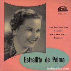 Discos de vinilo: ESTRELLITA DE PALMA - TANTO TIENES TANTO VALES - EP RARO DE VINILO
