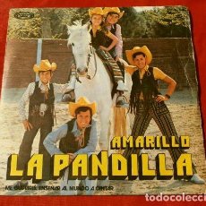 Discos de vinilo: LA PANDILLA (SINGLE 1972) AMARILLO - ME GUSTARIA ENSEÑAR AL MUNDO A CANTAR