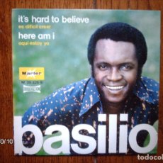 Discos de vinilo: BASILIO - IT´S HARD TO BELIEVE + HERE AM I . Lote 128437195
