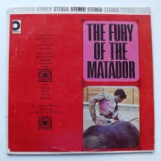 Discos de vinilo: LP FURY OF THE MATADOR, DON MIGUEL VALENCIA, DESIGN RECORDS, USA. Lote 128774863