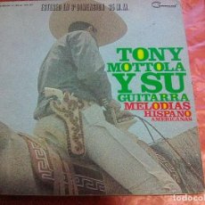 Discos de vinilo: TONY MOTTOLA Y SU GUITARRA - MELODÍAS HISPANOAMERICANAS (COMMAND-HISPAVOX, 1965) CON LIBRETO. Lote 128848207