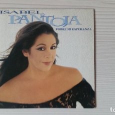 Discos de vinilo: ISABEL PANTOJA (POBRE MI ESPERANZA ). Lote 129165483