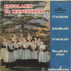 Discos de vinilo: ESCOLANIA DE MONTSERRAT- EL CANT DELS OCELLS - EP ALHAMBRA 1962. Lote 401005904