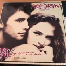 Discos de vinilo: ALEX Y CHRISTINA (CHAS Y APAREZCO A TU LADO) MAXI ESPAÑA 1991 PROMO VERSION LARGA (VIN-A7)