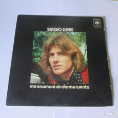 Discos de vinil: SERGIO DENIS - ME ENAMORE SIN DARME CUENTA + CUANDO SALGA EL SOL -SINGLE- CBS 1972 SPAIN. Lote 129580127