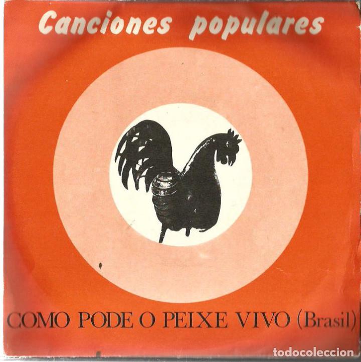Discos de vinilo: SG CANCIONES POPULARES ( DISCOS CACTUS DIABOLO ) COMO PODE O PEIXE VIVO + AY QUE TRISTE QUE VENGO