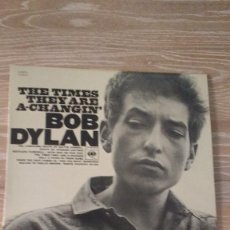 Discos de vinilo: DISCO DE BOB DYLAN , THE TIMES THEY ARE A-CHANGIN´, EDITADO EN ESPAÑA. Lote 129956715