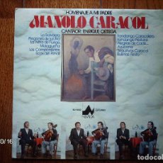 Discos de vinilo: HOMENAJE A MI PADRE MANOLO CARACOL - CANTAOR ENRIQUE ORTEGA . Lote 129960495