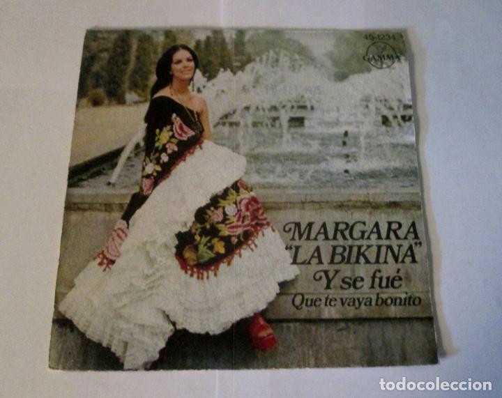 Disques de vinyle: MARGARA LA BIKINA - Y SE FUE + QUE TE VAYA BONITO -SINGLE- HISPAVOX / GAMMA 1975 SPAIN 45-1234
