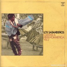 Discos de vinilo: LOS SABANDEÑOS - CANTAN A HISPANOÁMERICA VOL. 2 / LP COLUMBIA DE 1973 RF-6106 . Lote 130306998