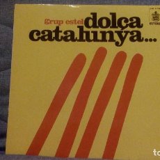Discos de vinilo: GRUP ESTEL - DOLÇA CATALUNYA - EDICION ORIGINAL CON INSERTO INTERIOR Y LENGÜETA - HISPAVOX 1972 EX. Lote 130943608