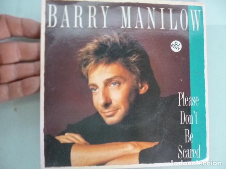 Discos de vinilo: BARRY MANILOW. PLEASE DONT BE SCARED. SINGLE - Foto 1