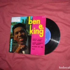 Discos de vinilo: BEN E. KING EP DON'Y PLAY THTAT SONG-HERECOMES THE NIGHT-STAND BY ME- YES 1964 SPA. Lote 131468962