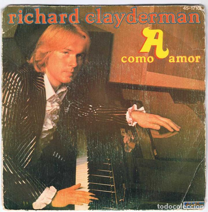 Discos de vinilo: Richard Clayderman - A Comme Amour (A como Amor). Single. Hispavox - Foto 1