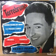 Discos de vinilo: EP DE TORREBRUNO , BUENAS NOCHES, MI AMOR + DIANA + 2 (AÑO 1959)