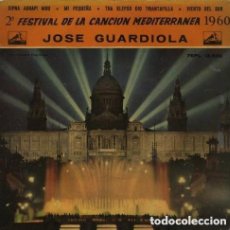 Discos de vinilo: JOSE GUARDIOLA - 2º FESTIVAL DE LA CANCION MEDITERRANEA 1960 - DISCO ROJO TRANSPARENTE