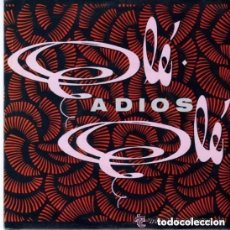 Discos de vinilo: OLE OLE - ADIOS (MISMA CANCION POR AMBAS CARAS) - SINGLE PROMO 1992. Lote 132414474
