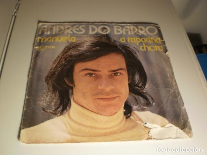 Dischi in vinile: single andr&eacute;s do barro. manuela. a rapaci&ntilde;a chora. belter 1974 spain (probado y bien)
