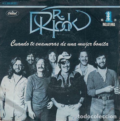 Discos de vinilo: DR HOOK - CUANDO TE ENAMORAS DE UNA MUJER BONITA - SINGLE ESPA&Ntilde;OL DE VINILO C- 58