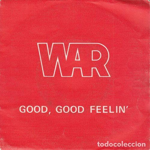 Discos de vinilo: WAR - GOOD GOOD FEELIN - SINGLE ESPA&Ntilde;OL DE VINILO FUNKY DISCO - Foto 1