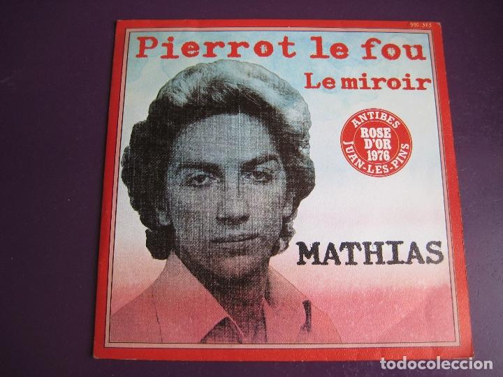 Dischi in vinile: Mathias Sg ETOILE 1976  &lrm;&ndash; Pierrot Le Fou +1 POP FRANCIA - SIN USO