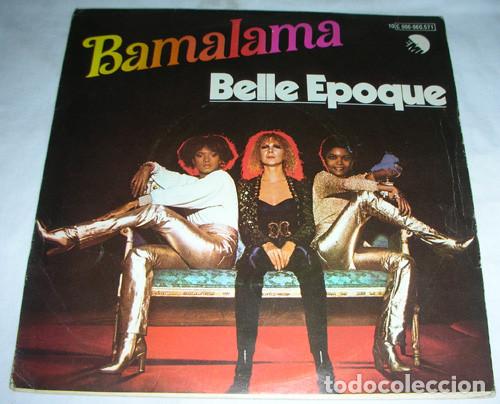 Discos de vinilo: Belle Epoque &ndash; Bamalama - SINGLE 1978 - Foto 1