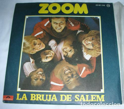Discos de vinilo: Zoom &ndash; La Bruja De Salem - SINGLE 1978 - Foto 1