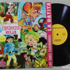 Discos de vinilo: CAPERUCITA ROJA PULGARCITO LA RATITA LOS TRES TAMBOLEROS LP VINYL MADE IN SPAIN 1968. Lote 132782998