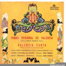 Discos de vinilo: COROS CANTORES DE MADRID Y GRAN ORQ. / HIMNO REGIONAL DE VALENCIA/ VALENCIA CANTA..../ SINGLE 1959