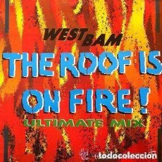 Discos de vinilo: WESTBAM - THE ROOF IS ON FIRE! - MAXI-SINGLE 1990 MAX MUSIC. Lote 133027878