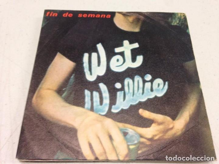 Discos de vinilo: Wet Willie - Fin De Semana (7-- Single) - Foto 1