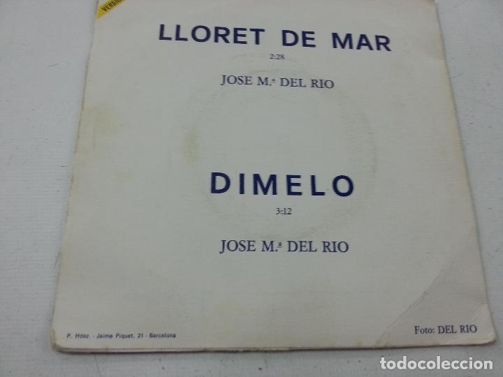 Discos de vinilo: JOSE M. DEL RIO-LLORET DEL MAR-SINGLE-N. - Foto 2