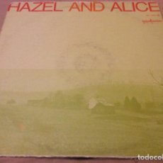 Discos de vinilo: HAZEL AND ALICE. GUIMBARDA 1976.. Lote 133680134