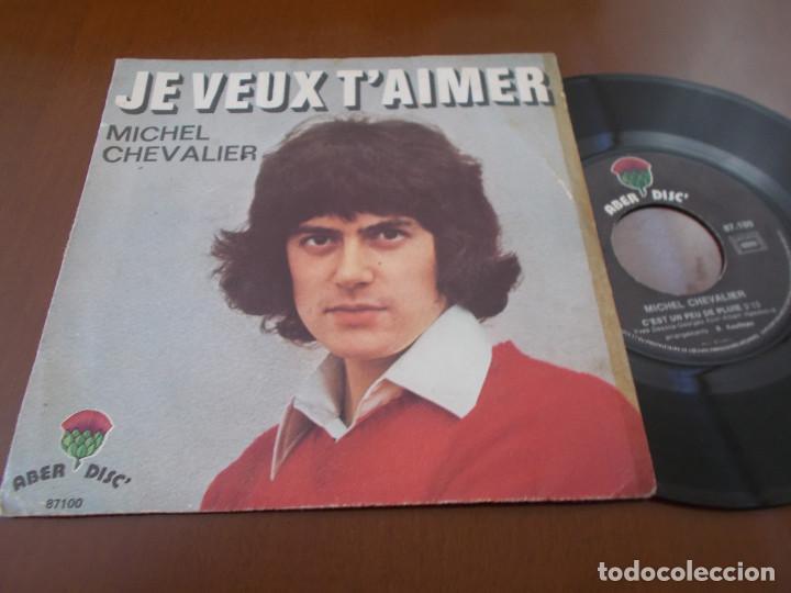 Discos de vinilo: MICHEL CHEVALIER. JE VEUX T&acute;AIMER. - Foto 1