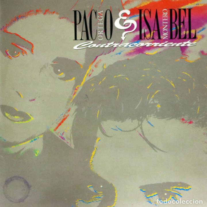 Discos de vinilo: PACO ORTEGA E ISABEL MONTERO - CONTRACORRIENTE (LP) 1990 - Foto 1