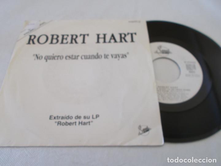 Discos de vinilo: ROBERT HART. DON&acute;T WANT TO BE HERE WHEN - Foto 1