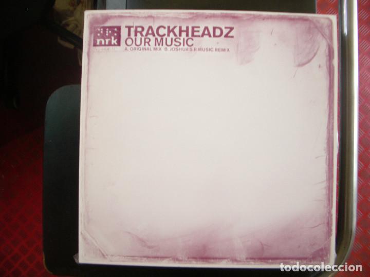 Discos de vinilo: TRACKHEADZ- OUR MUSIC. MAXISINGLE. - Foto 1