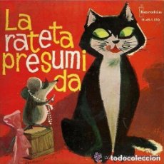 Discos de vinilo: LA RATETA PRESUMIDA (CUENTO EN CATALAN) SINGLE IBEROFON 1962 VINILO DE COLORES. Lote 134823786