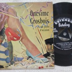 Discos de vinilo: ONESIME GROSBOIS ET SON PIANO D'OCCASION SINGLE VINYL MADE IN SPAIN 1960. Lote 134889070