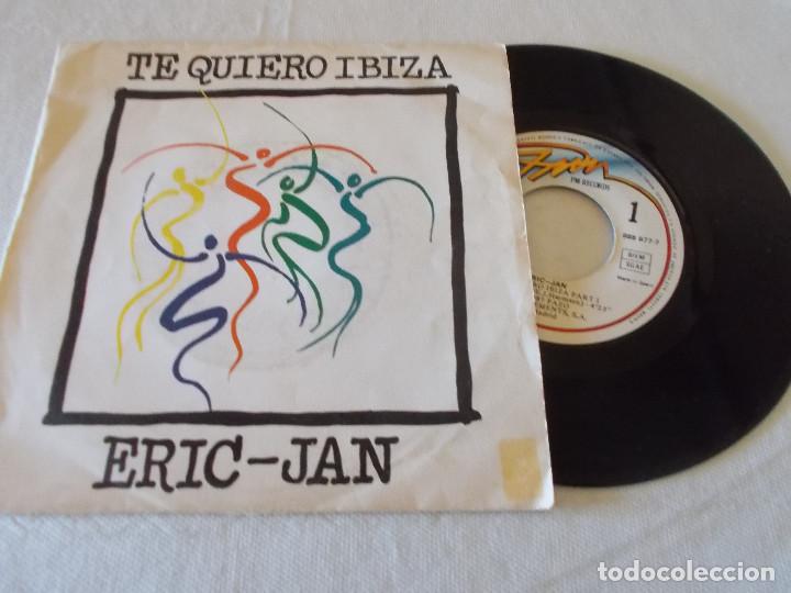 Discos de vinilo: ERIC JAN. TE QUIERO IBIZA. - Foto 1