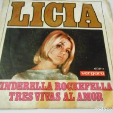 Discos de vinilo: LICIA, SG, CINDERELLA ROCKEFELLA + 1, AÑO 1968