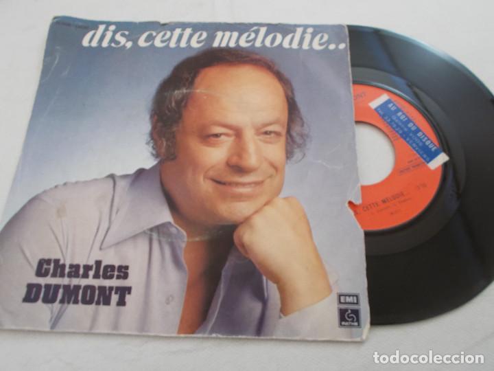 Discos de vinilo: CHARLES DUMONT. DIS, CETTE MELODIE. - Foto 1