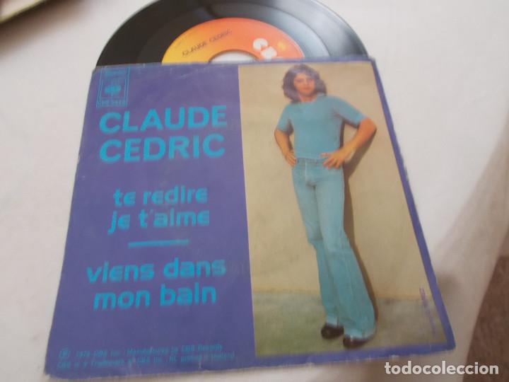 Discos de vinilo: CLAUDE CEDRIC, TE REDIRE JE T&acute;AIME. - Foto 1