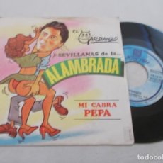 Discos de vinilo: EL GARBANZO, SEVILLANAS DE LA ALAMBRADA, MI CABRA PEPA.